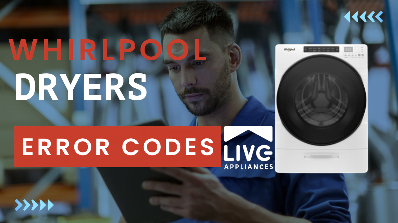 Whirlpool Dryer Error Codes Live Appliances Service