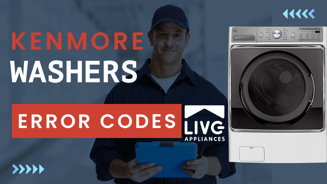 Error Codes For Kenmore Washers - Live Appliances Service