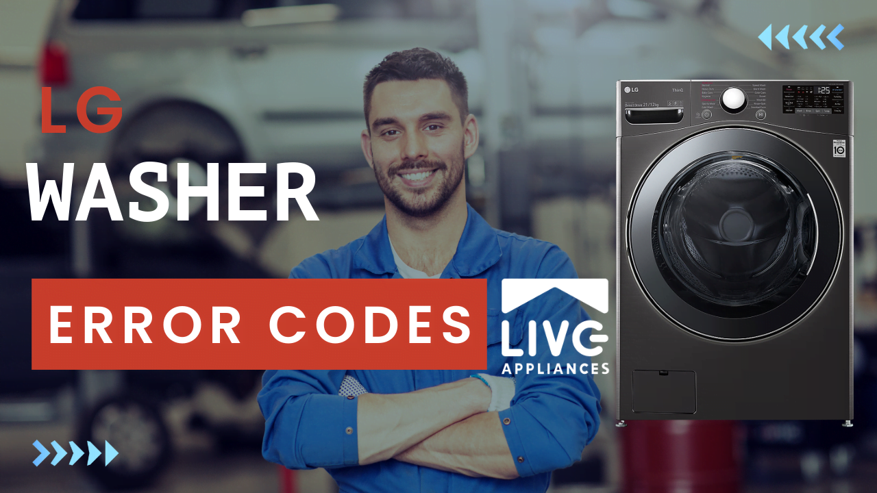 Error Codes For Lg Washers Live Appliances Service